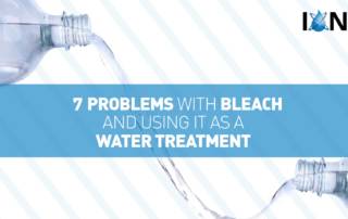 7 Problems With Bleach / water treatment
